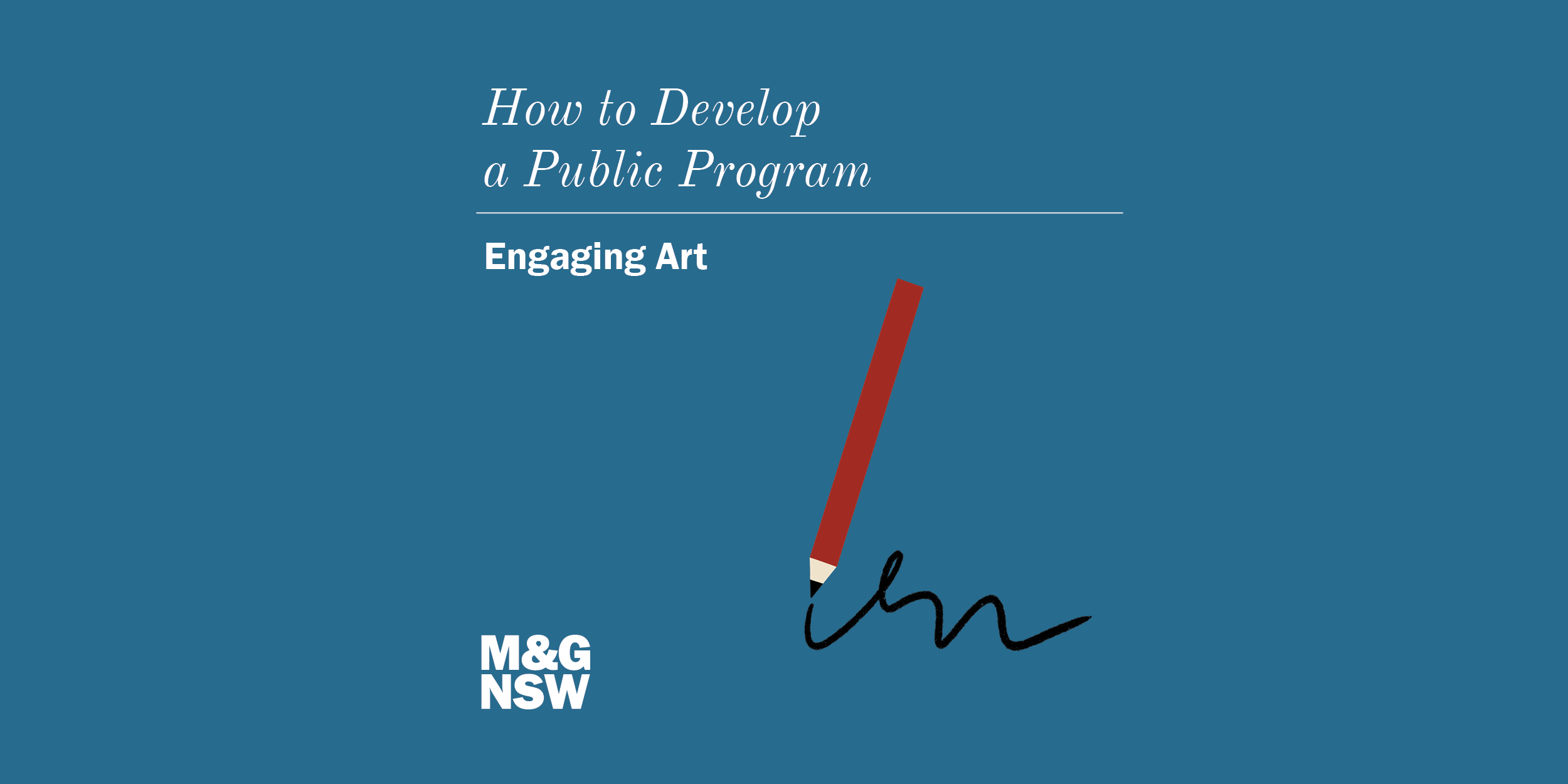 How to Develop a Public Program MGNSW