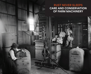 Rust Never Sleeps: Care and Conservation of Farm Machinery