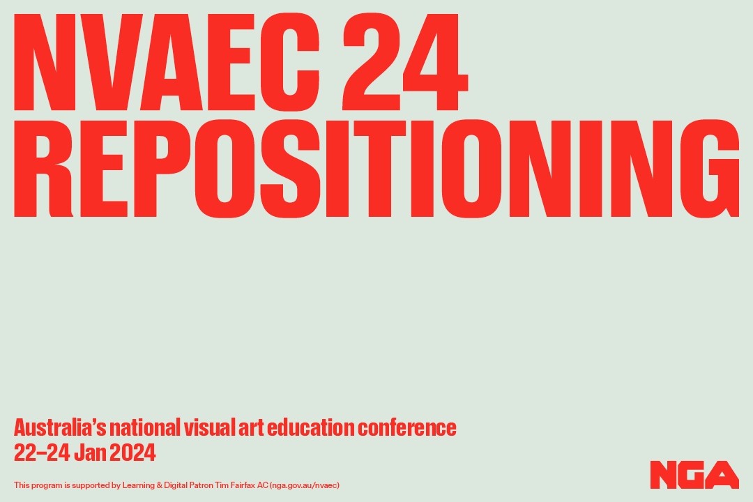 National Visual Art Education Conference 2024 MGNSW   NGA5066 NVAEC EventBanner 1080x720px A 1 